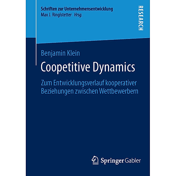 Schriften zur Unternehmensentwicklung / Coopetitive Dynamics, Benjamin Klein