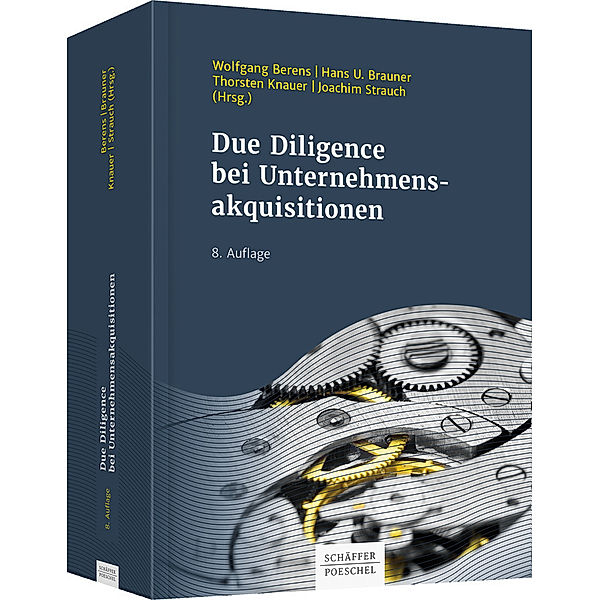 Schriftenreihe Der Betrieb / Due Diligence bei Unternehmensakquisitionen