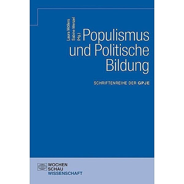 Schriftenreihe der GPJE / Populismus und Politische Bildung