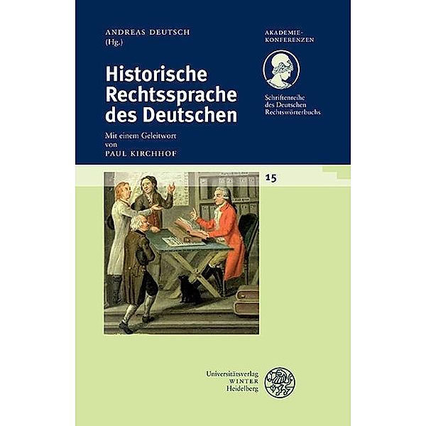 Schriftenreihe des Deutschen Rechtswörterbuchs / Historische Rechtssprache des Deutschen