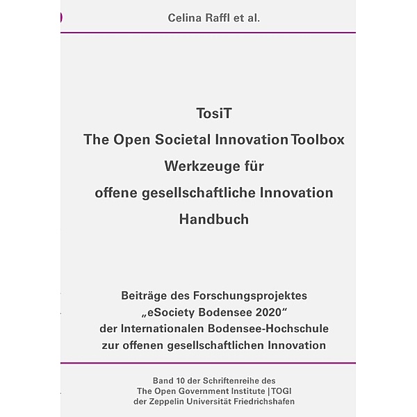 Schriftenreihe des The Open Government Institute | TOGI der Zeppelin... / TosiT, Jörn von Lucke