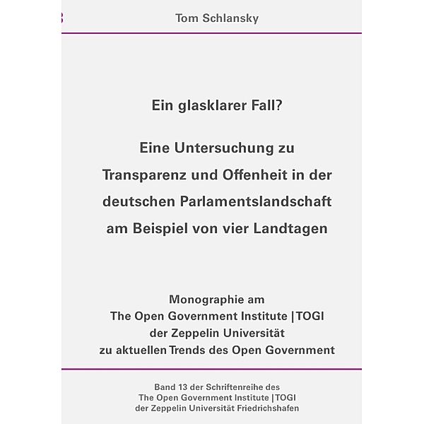 Schriftenreihe des The Open Government Institute | TOGI der Zeppelin... / Ein glasklarer Fall?, Tom Schlansky