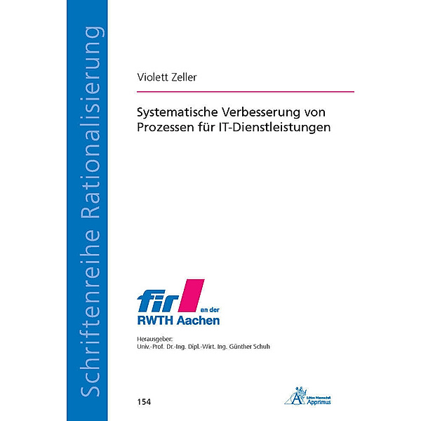Schriftenreihe Rationalisierung / Systematische Verbesserung von Prozessen für IT-Dienstleistungen, Violett Zeller