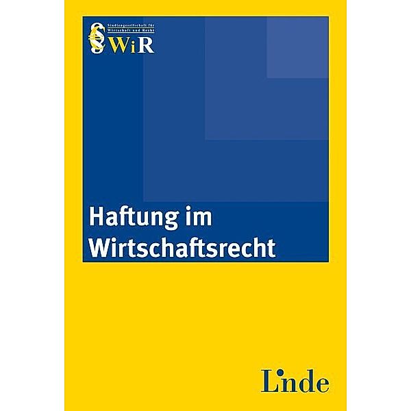 Schriftenreihe WiR / Haftung im Wirtschaftsrecht