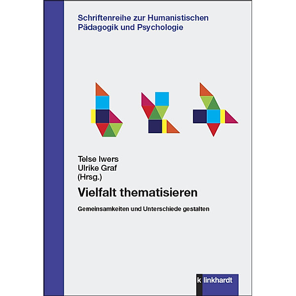 Schriftenreihe zur Humanistischen Pädagogik und Psychologie / Vielfalt thematisieren