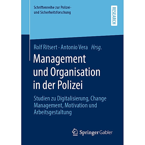 Schriftenreihe zur Polizei- und Sicherheitsforschung / Management und Organisation in der Polizei