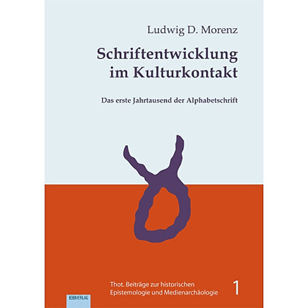 Schriftentwicklung im Kulturkontakt, Ludwig D. Morenz