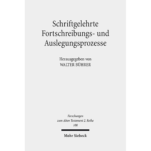 Schriftgelehrte Fortschreibungs- und Auslegungsprozesse