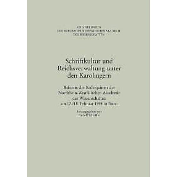 Schriftkultur und Reichsverwaltung unter den Karolingern