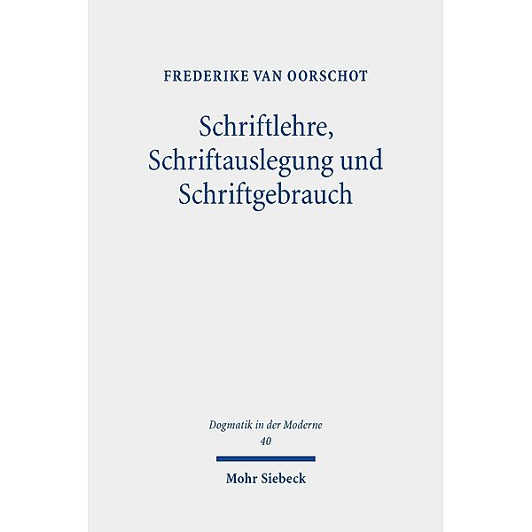 Schriftlehre, Schriftauslegung und Schriftgebrauch, Frederike van Oorschot