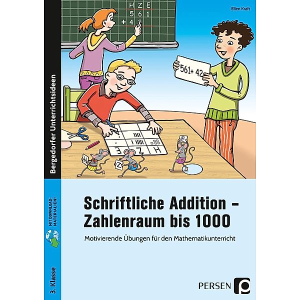 Schriftliche Addition - Zahlenraum bis 1000, Ellen Kraft