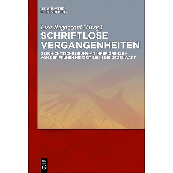 Schriftlose Vergangenheiten / Jahrbuch des Dokumentationsarchivs des österreichischen Widerstandes