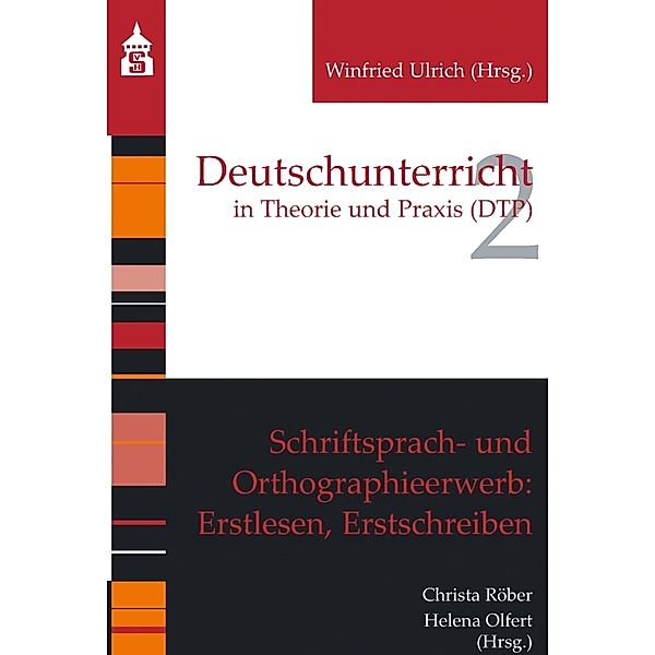 Schriftsprach- und Orthographieerwerb: Erstlesen, Erstschreiben