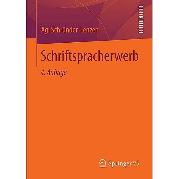 Schriftspracherwerb, Agi Schründer-Lenzen