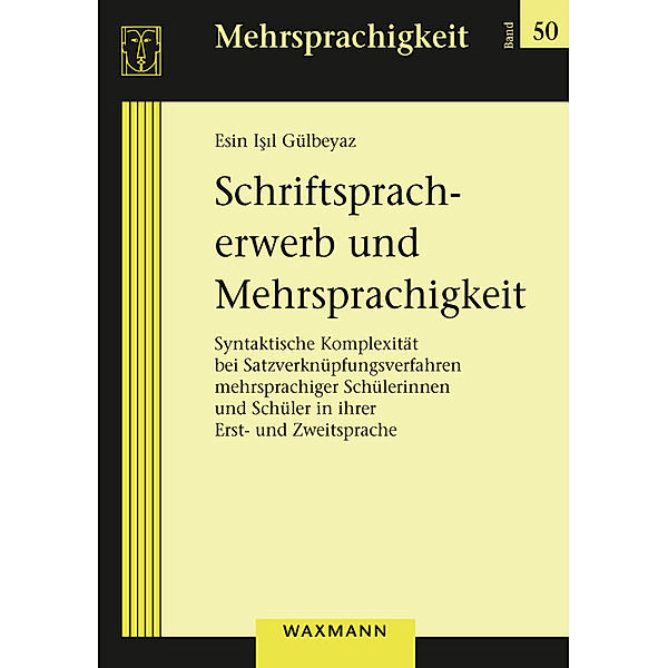 Schriftspracherwerb und Mehrsprachigkeit, Esin Isil Gülbeyaz