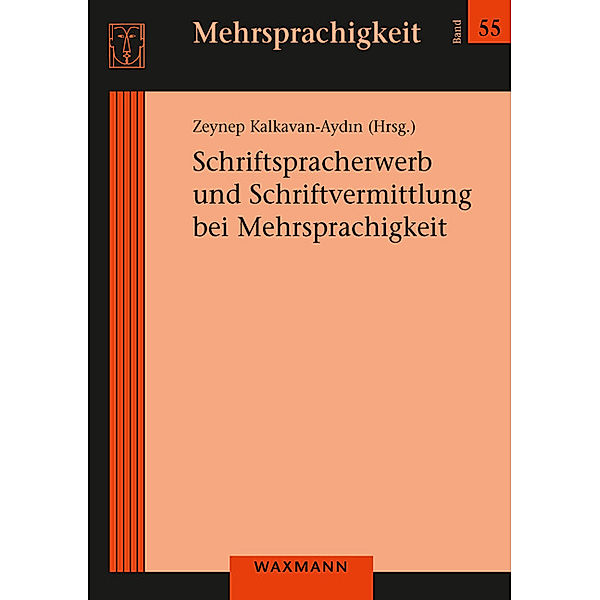 Schriftspracherwerb und Schriftvermittlung bei Mehrsprachigkeit