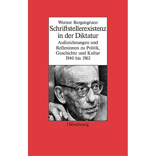 Schriftstellerexistenz in der Diktatur, Werner Bergengruen
