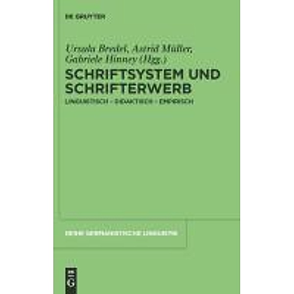 Schriftsystem und Schrifterwerb / Reihe Germanistische Linguistik Bd.289