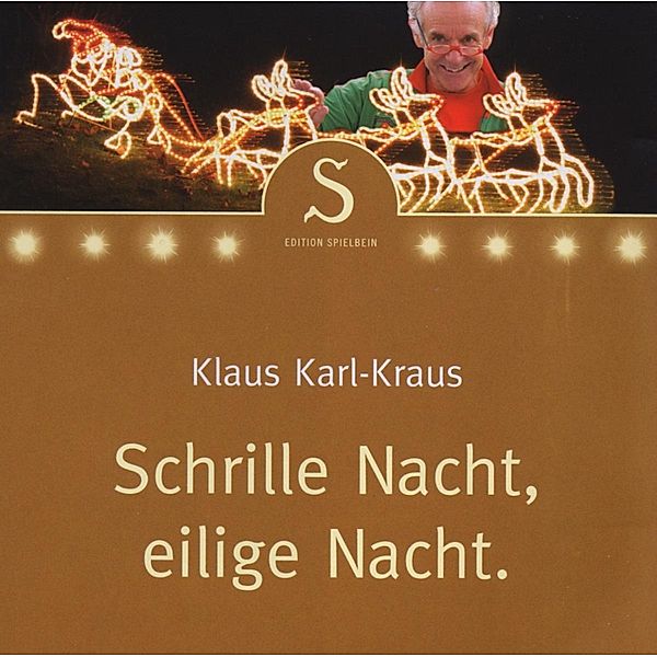 Schrille Nacht, eilige Nacht, Klaus Karl Kraus