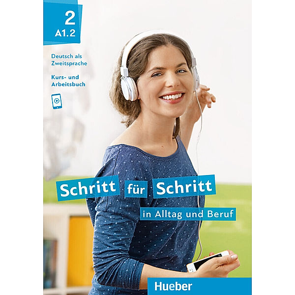 Schritt für Schritt in Alltag und Beruf 2, Daniela Niebisch, Sylvette Penning-Hiemstra, Franz Specht, Monika Bovermann, Angela Pude, Dörte Weers