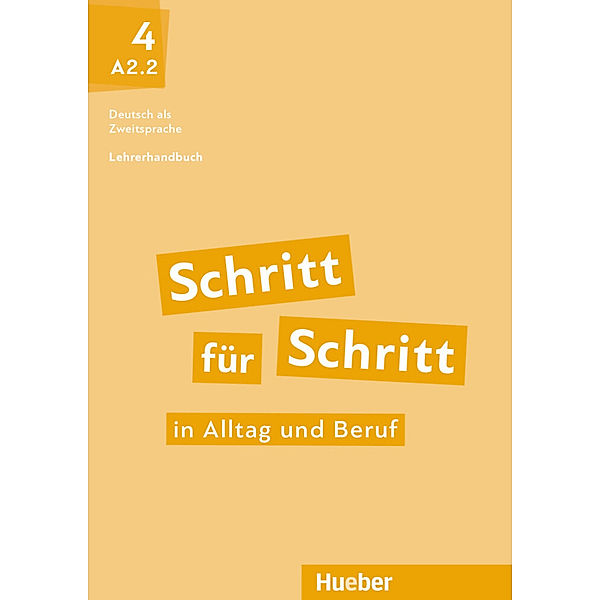 Schritt für Schritt in Alltag und Beruf 4, Susanne Kalender, Petra Klimaszyk