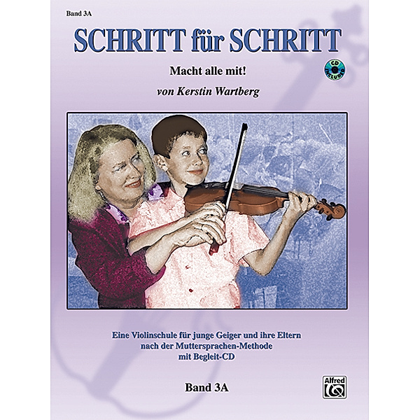 Schritt für Schritt. Macht alle mit!, für Violine, m. Audio-CD.Bd.3A, Kerstin Wartberg