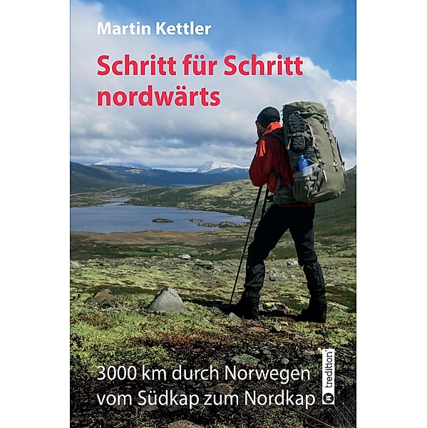 Schritt für Schritt nordwärts, Martin Kettler