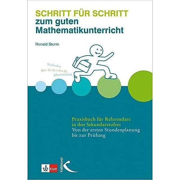 Schritt für Schritt zum guten Mathematikunterricht, Ronald Sturm