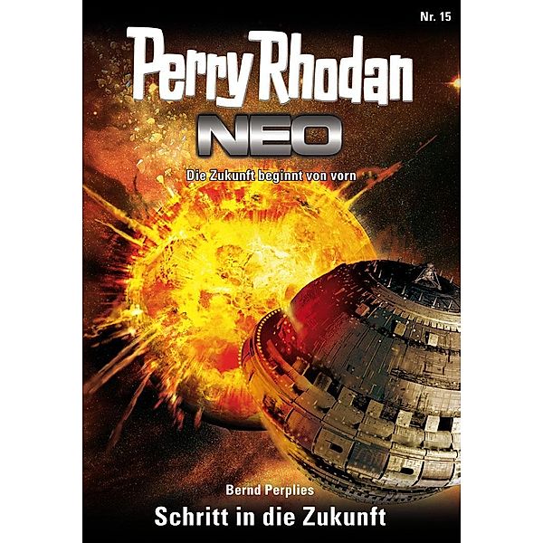 Schritt in die Zukunft / Perry Rhodan - Neo Bd.15, Bernd Perplies