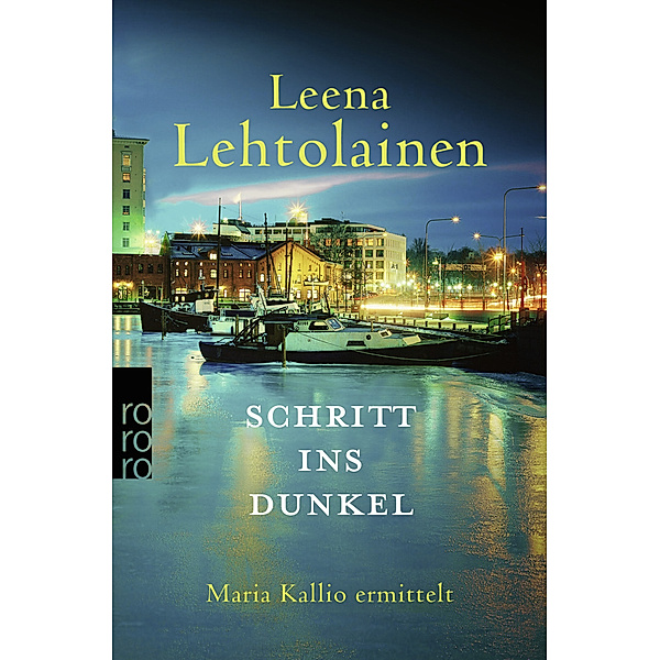 Schritt ins Dunkel / Maria Kallio Bd.16, Leena Lehtolainen