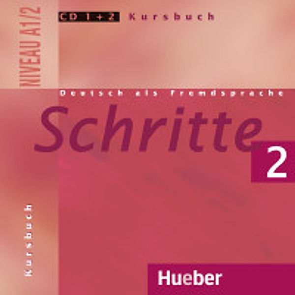 Schritte - Deutsch als Fremdsprache: Band 2 2 Audio-CDs zum Kursbuch