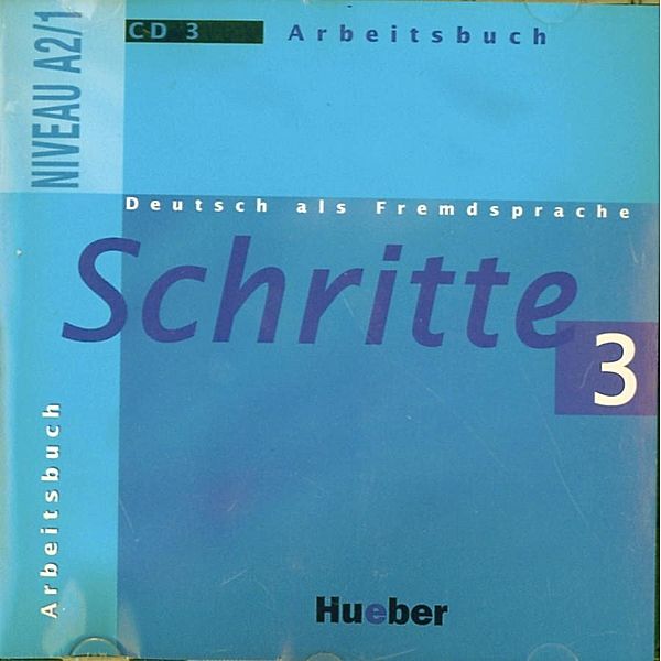 Schritte - Deutsch als Fremdsprache: Bd.3 1 Audio-CD zum Arbeitsbuch, Audio-CD, Monika Reimann, Andreas Tomaszewski