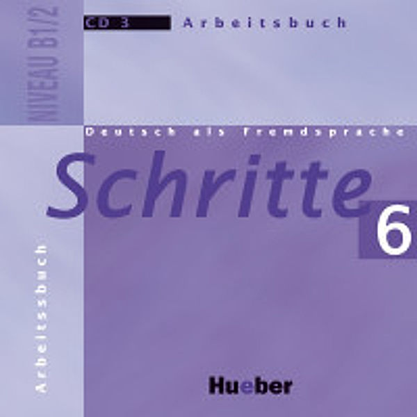 Schritte - Deutsch als Fremdsprache: Bd.6 1 Audio-CD zum Arbeitsbuch, Audio-CD, Barbara Gottstein-Schramm, Susanne Kalender, Isabel Krämer-Kienle