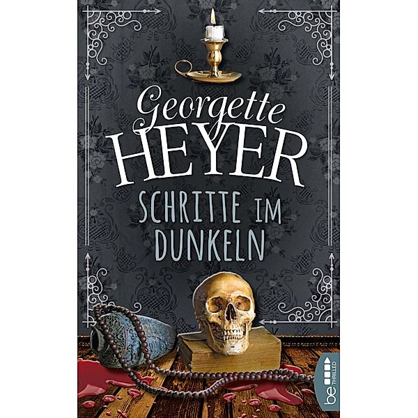 Schritte im Dunkeln / Georgette-Heyer-Krimis Bd.3, Georgette Heyer