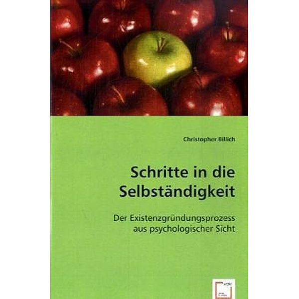 Schritte in die Selbständigkeit, Christopher Billich