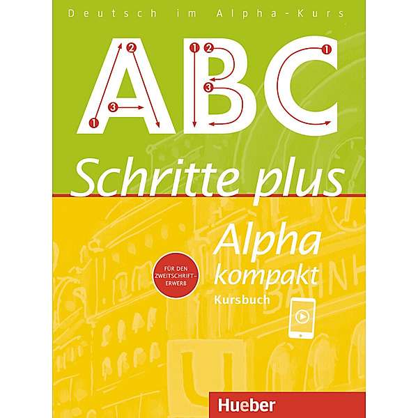 Schritte plus Alpha kompakt / Kursbuch, Anja Böttinger