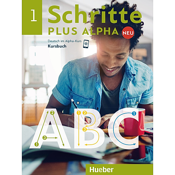Schritte plus Alpha Neu - Kursbuch.Bd.1, Anja Böttinger