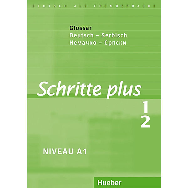 Schritte plus - Deutsch als Fremdsprache / 1/2 / Glossar Deutsch-Serbisch, Daniela Niebisch, Sylvette Penning-Hiemstra, Franz Specht, Monika Bovermann