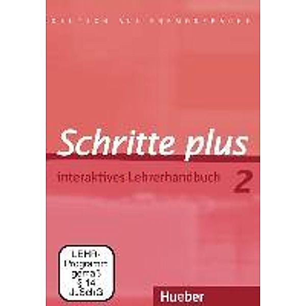 Schritte plus - Deutsch als Fremdsprache: Bd.2 Interaktives Lehrerhandbuch, DVD-ROM, Isabel Krämer-Kienle, Petra Klimaszyk