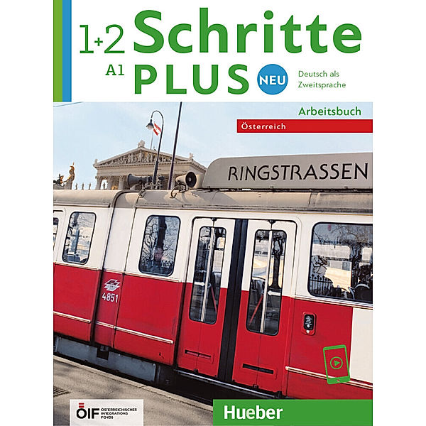 Schritte plus Neu 1+2 - Österreich, Monika Bovermann, Daniela Niebisch, Sylvette Penning-Hiemstra, Angela Pude, Franz Specht