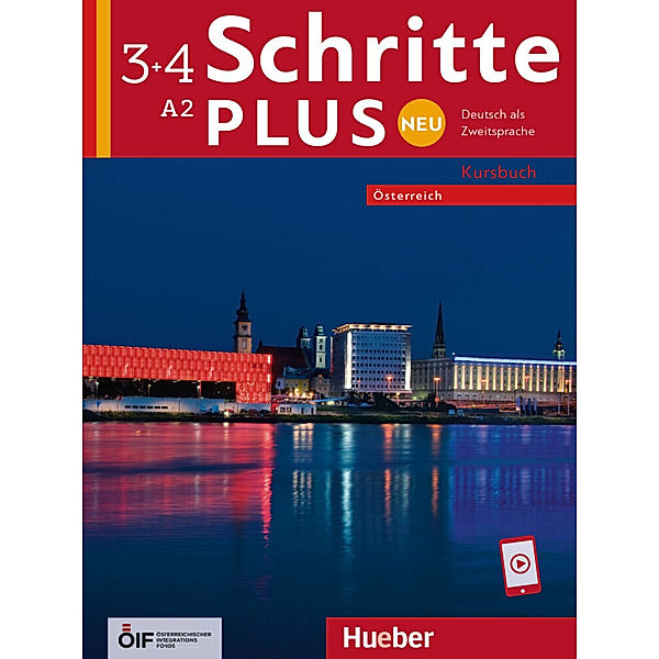 Schritte plus Neu 3+4 - Österreich, Silke Hilpert, Daniela Niebisch, Sylvette Penning-Hiemstra, Angela Pude, Franz Specht