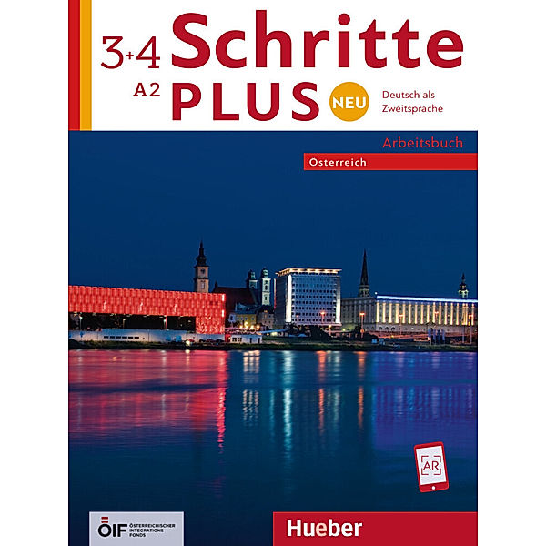 Schritte plus Neu 3+4 - Österreich, Daniela Niebisch, Angela Pude, Monika Reimann, Andreas Tomaszewski