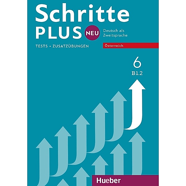 Schritte plus Neu 6 - Österreich, Susanne Kalender, Petra Klimaszyk