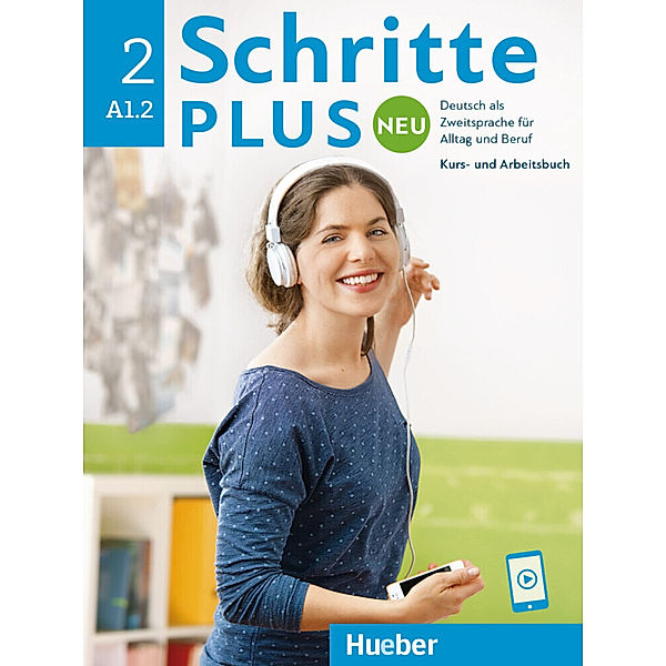 Schritte plus Neu - Kurs- und Arbeitsbuch, m. Audio-CD zum Arbeitsbuch.Bd.2, Monika Bovermann, Daniela Niebisch, Sylvette Penning-Hiemstra, Angela Pude, Franz Specht