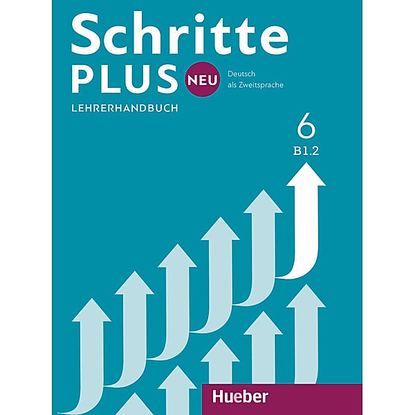 Schritte plus Neu - Lehrerhandbuch.Bd.6, Susanne Kalender, Petra Klimaszyk