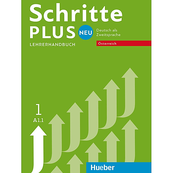 Schritte plus Neu - Österreich / Schritte plus Neu 1 - Österreich, Susanne Kalender, Petra Klimaszyk, Isabel Krämer-Kienle