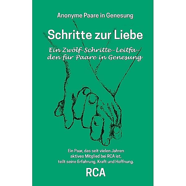 Schritte zur Liebe, RCA Paare in Genesung