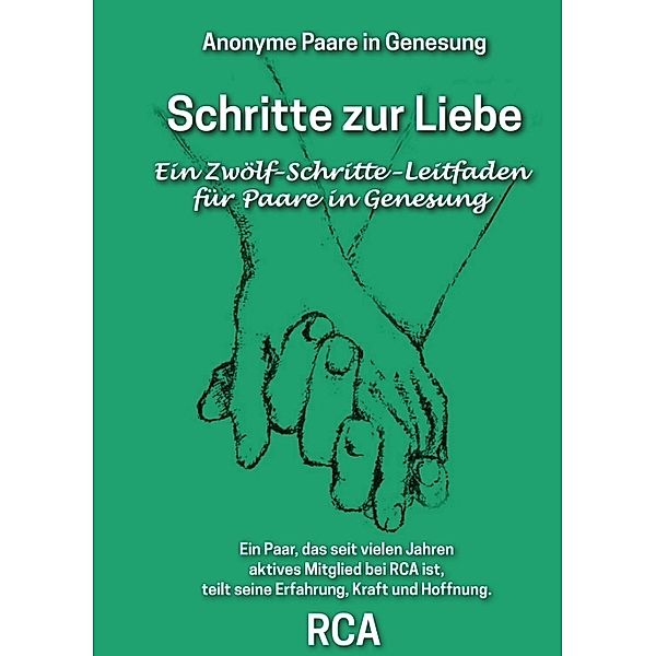 Schritte zur Liebe, RCA Paare in Genesung