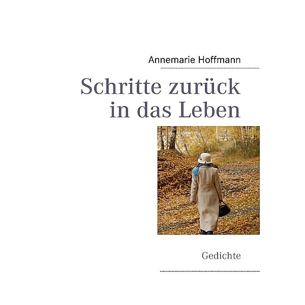 Schritte zurück in das Leben, Annemarie Hoffmann