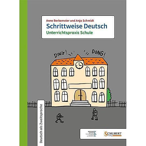 Schrittweise Deutsch / Unterrichtspraxis Schule, Anne Berkemeier, Anja Schmidt